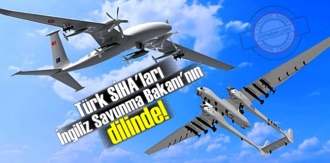 Türk SİHA'ları İngiliz Savunma Bakanı'nın dilinde!