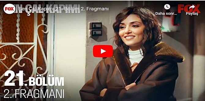 Sen Çal Kapımı 21.Bölüm 2. Fragmanı