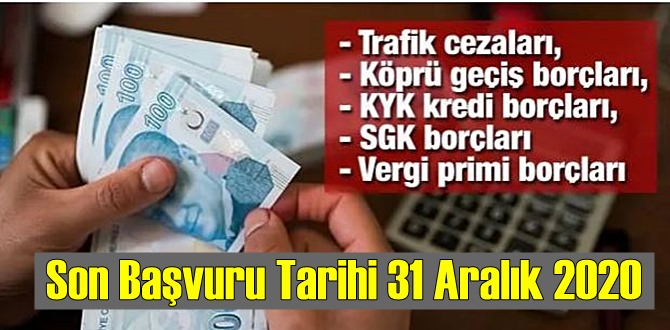 2020 Yapılandırma Son Başvuru Tarihi 31 Aralık Perşembe günü