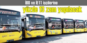İBB ve İETT işçilerinin Yeni yıl zam aranı belli oldu!