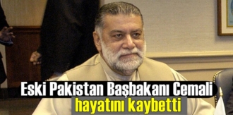 Eski Pakistan Başbakanı 76 yaşındaki Cemali hayatını kaybetti!