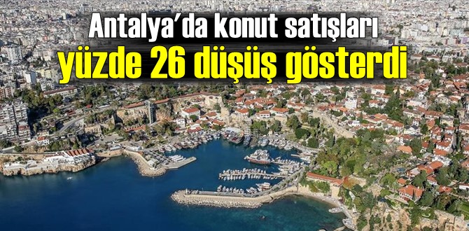 Kasım 2020 döneminde Antalya'da 5 bine yakın konut satıldı