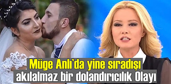 Karısını baldızım diye tanıtıp başkasıyla evlendirdi! Müge Anlı’da yine sıradışı olay!