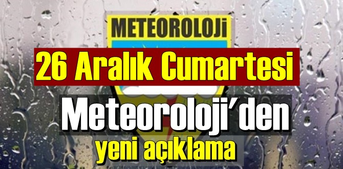 Bugün 26 Aralık Cumartesi, Hava sıcaklıkları ortalama 10 derece artacak!