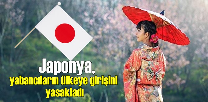 Japonya Kükümeti, yabancılara Kapılarını kapadı!