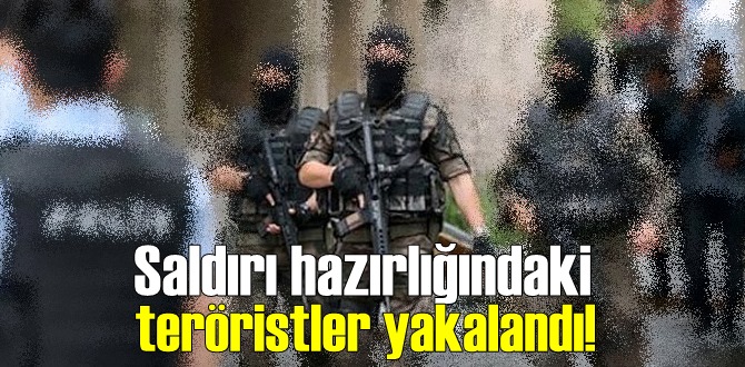 Ankara'da Saldırı hazırlığındaki DEAŞ'lı teröristler yakalandı!