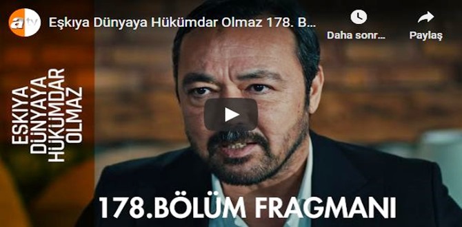 Eşkıya Dünyaya Hükümdar Olmaz 178.Bölüm Fragmanına bakıver