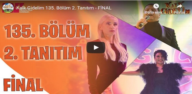 27 Aralık – Kalk Gidelim 135.Bölüm 2. Fragmanı (Final) bakıver