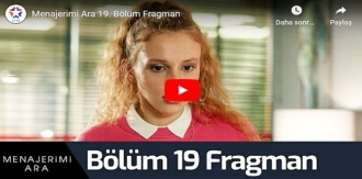 Menajerimi Ara 19.Bölüm Fragmanına bakıver