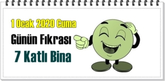 1 Ocak 2020 Cuma/ Günün Komik Fıkrası – 7 Katlı Bina!