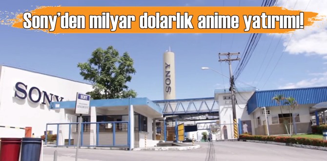 Sony yatırım alanlarını genişletiyor!