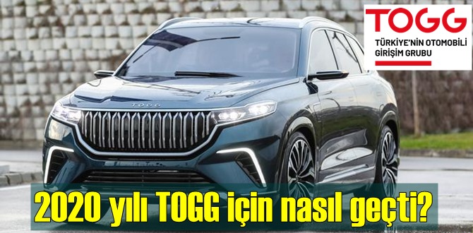 2020 yılı TOGG için nasıl geçti? Neler yapıldı? Bir yılın ardından