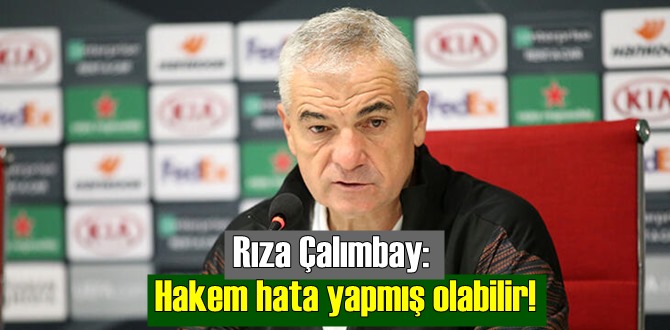 Rıza Çalımbay'dan kırmızı kart ve taç yorumu:Hakem hata yapmış olabilir!