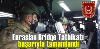 Eurasian Bridge Tatbikatı başarıyla tamamlandı