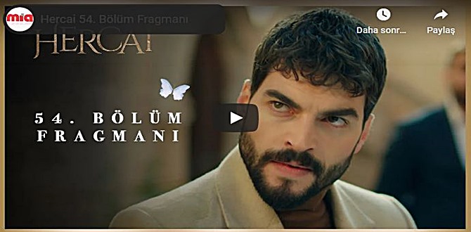 3 Ocak – Hercai 54.Bölüm Fragmanına bakıver