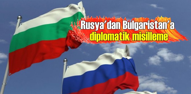 Rusya'dan Bulgaristan'a diplomatik misilleme! bir diplomat sınır dışı edildi!