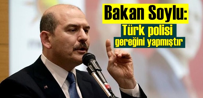 Bakan Soylu: Türk polisi gereğini yapmıştır, illegal gruplara izin verilmez!