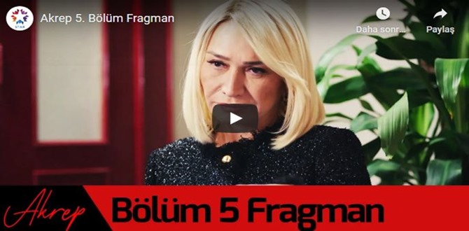 7 Ocak – Akrep 5.Bölüm Fragmanına bakıver