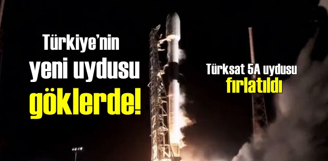 Türkiye’nin yeni uydusu göklerde! Türksat 5A uydusu fırlatıldı