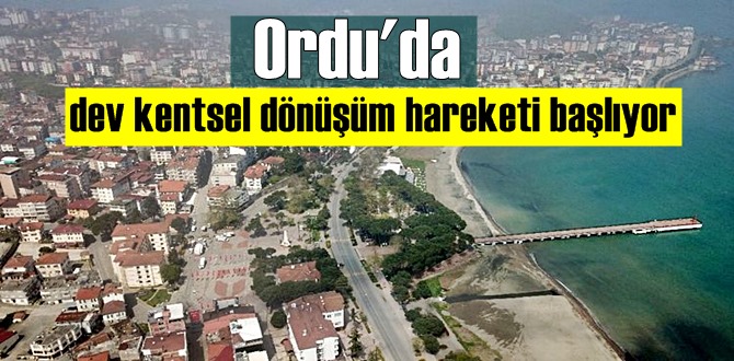 Bakanlık, Ordu'nun birçok noktasında dönüşüm için harekete geçti