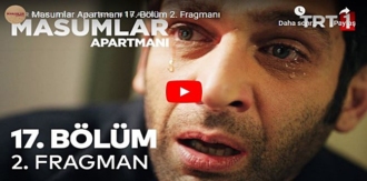 9 Ocak – Masumlar Apartmanı 17.Bölüm 2. Fragmanına bakıver