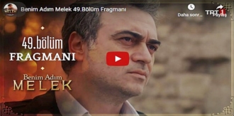 Benim Adım Melek 49.Bölüm Fragmanı