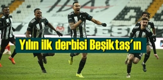 Yılın ilk derbisinde sevinen taraf Beşiktaş Oldu