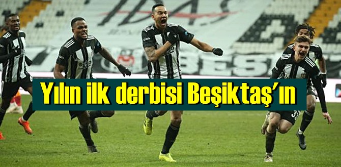 Yılın ilk derbisinde sevinen taraf Beşiktaş Oldu