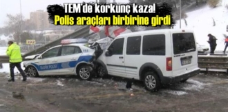 TEM’de korkunç kaza! Polis araçları birbirine girdi