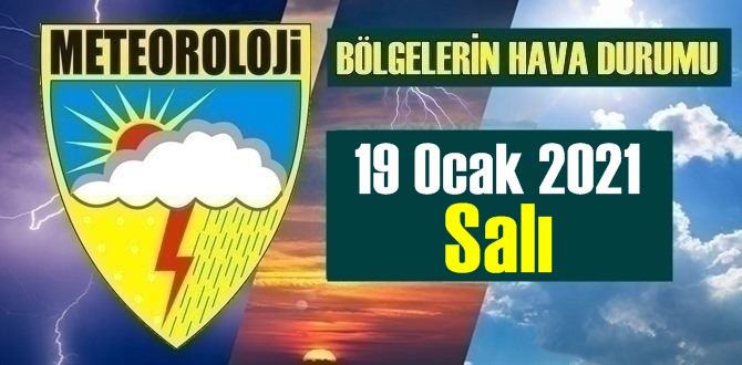 19 Ocak 2021 Salı Hava durumu açıklandı, Bölgelerimizde Kar ve Yağmur ağırlıklı olacak!