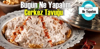 Bugün Ne Yapalım – Çerkez Tavuğu