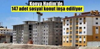 Konya Hadim'de 147 adet sosyal konut inşa ediliyor