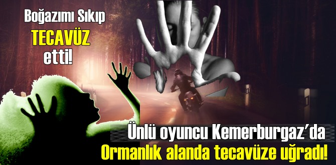 Tecavüze uğrayan dizi oyuncusu ifadesinde yaşadığı korku dolu anları tek tek anlattı!