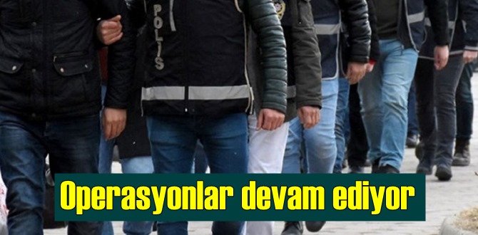 Operasyonlar devam ediyor