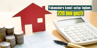 Son yıllarda artış yakalayan yabancılara konut satışında hedefler büyük