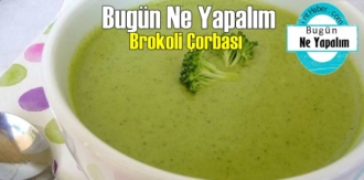 Bugün Ne Yapalım – Brokoli Çorbası