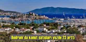 Bodrum'da konut satışları yüzde 23 arttı