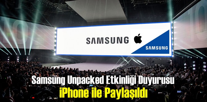 Samsung Unpacked Etkinliği Duyurusu, sosyal medyada dalga konusu haline geldi!