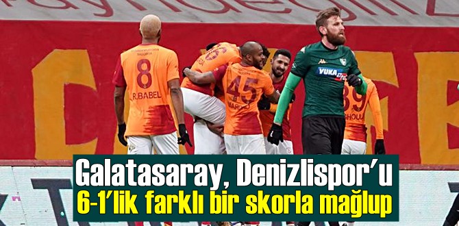Süper Lig'in 20. haftasında Galatasaray Denizlispor'u Farkla mağlup etti! Skor 6-1