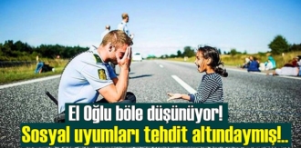 El Oğlu böle düşünüyor! Sosyal uyumları tehdit altındaymış!...