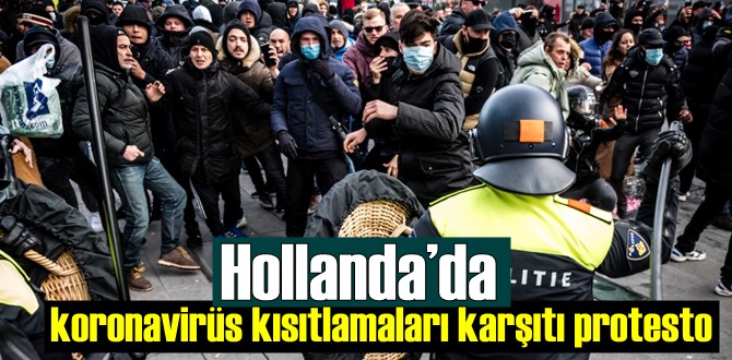 Hollanda’da koronavirüs karşıtı protesto eylemlerinde gözaltılar var!