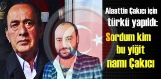 Çakıcı için Beste yapıldı: Sordum kim bu yiğit namı Çakıcı!