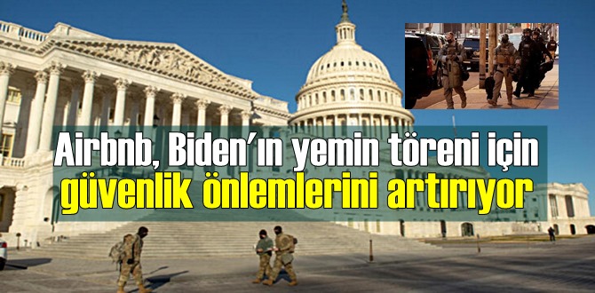 Biden'ın yemin töreni için Olağan üstü güvenlik önlemlerini alınmaya başlandı!