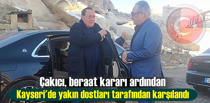 Çakıcı, beraat kararı ardından Kayseri'de yakın dostları tarafından karşılandı