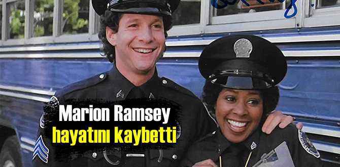 Polis Akademisi filminin sevilen yıldızı Marion Ramsey yaşamını yitirdi