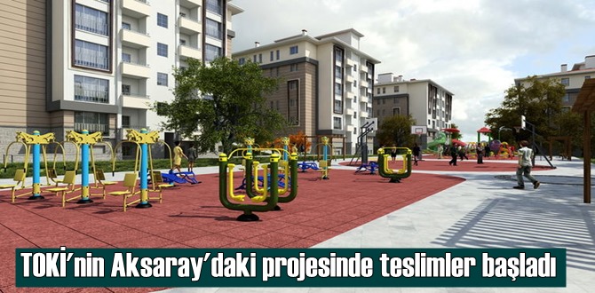 TOKİ Aksaray Sultanhanı projesinde teslim heyecanı yaşanıyor