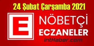 24 Şubat Çarşamba 2021/ Nöbetçi Eczane nerede, size en yakın Eczaneler listesi