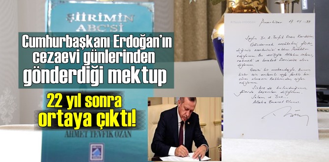 Cumhurbaşkanı Erdoğan’ın cezaevi günlerinden gönderdiği mektup 22 yıl sonra ortaya çıktı!