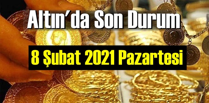 Altın 8 Şubat 2021 , Serbest piyasa Altın fiyatları