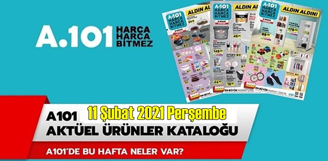 11 Şubat 2021 Perşembe A101 aktüel ürünler kataloğu açıklandı